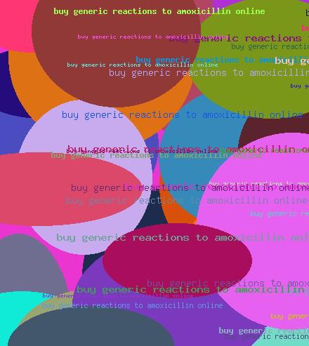 buy generic reactions to amoxicillin online